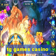 tg games casino